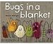 Bugs in a Blanket