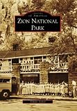 Zion National Park (Images of America: Utah)