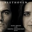 Cello and Piano Sonatas, Volume 1: Nos. 1, 2 & 3 (cello: Zuill Bailey, piano: Simone Dinnerstein)