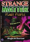 Plant People (Strange Matter)