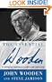 The Essential Wooden: A Lifetime of Lessons on Leaders and Leadership
