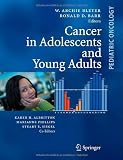 Cancer in Adolescents and Young Adults (Pediatric Oncology)