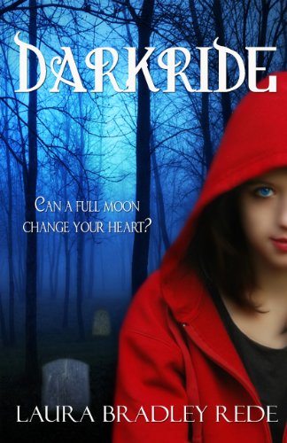 Darkride (The Darkride Chronicles) by Laura Bradley Rede