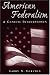 American Federalism: A Concise Introduction Cover