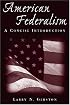 American Federalism: A Concise Introduction