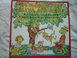 Dinosaurs Alive and Well