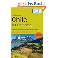 DuMont Reise-Handbuch Reisef�hrer Chile mit Osterinsel