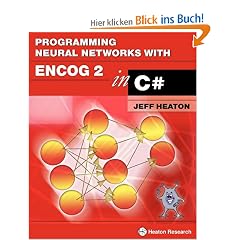 Programming Neural Networks with Encog2 in C#