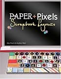 Paper + Pixels: Scrapbook Layouts