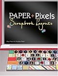 Paper + Pixels: Scrapbook Layouts