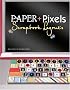 Paper + Pixels: Scrapbook Layouts