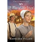 A Man of His Wordby Kathleen Fuller