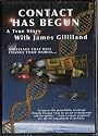 Contact Has Begun: A True Story with James Gilliland