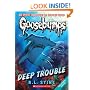 Deep Trouble (Classic Goosebumps)