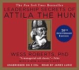 Leadership Secrets of Attila the Hun