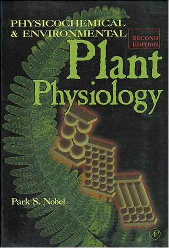 Physicochemical and Environmental Plant Physiology by Nobel Park S. (1999-04-16) Paperback