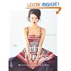 The Party Dress Book: How to Sew the Best Dress in the Room