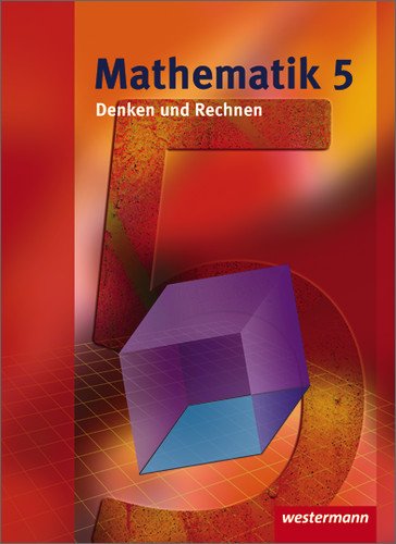 Westermann Mathematik Denken und Rechnen 5. Sch&uuml;lerband. Hessen: Ausgabe 2008 f&uuml;r die Sekundarstufe 1