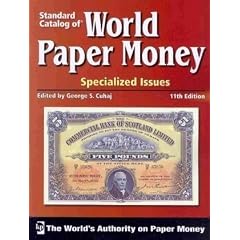 Standard Catalog of World Paper Money - Specialized (Standard Catalog of World Paper Money Vol 1: Specialized Issues)
