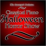 Classical Piano Halloween Horror Show