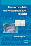 Electroconvulsive and neuromodulation therapies