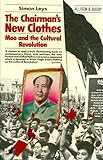 The chairman's new clothes : Mao and the cultural revolution