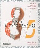 Lettrage & Typographie : Dessiner des lettres et concevoir des polices Image du produit