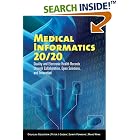 Click here to buy Medical Informatics 20 20: Quality And Electronic Health Records... by  Douglas Goldstein, Peter J. Groen, Suniti Ponkshe, and Marc Wine.