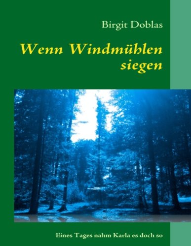Wenn Windmuhlen siegen: Karla, Don Quichote und Hurrikan Katrina