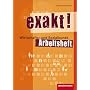 exakt! Wirtschafts- und Sozialkunde: Arbeitsheft, &hellip von Peter-J. Schneider