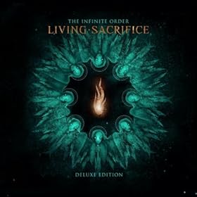 Living Sacrifice - The Infinite Order (Deluxe Edition) 2010