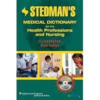 Stedman's Medical Dictionary for the Health Professions and Nursing, Illustrated, Sixth  Edition (Stedman's Concise Medical Dictionary)