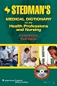Stedman's Medical Dictionary for the Health Professions and Nursing, Illustrated, Sixth Edition (Stedman's Concise Medical Dictionary)