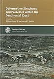 Deformation structures and processes within the continental crust