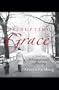 Disrupting Grace: A Story of Relinquishment and Healing