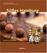 S��es Hamburg: Caf�s, Konditoreien, Restaurants und mehr
