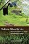 To Know Where He Lies: DNA Technology and the Search for Srebrenica's Missing