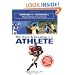 Care and Feeding of an Athlete: What You Need to Know to Rise to the Top of Your Game