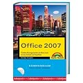 Office 2007 Kompendium: Perfekte B�roorganisation mit Word, Exel, Access, Outlook und PowerPoint