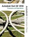 AutoCAD Civil 3D 2010: Procedures and Applictions
