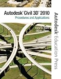 AutoCAD Civil 3D 2010: Procedures and Applictions