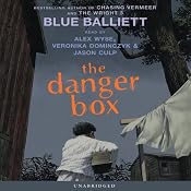 The Danger Box | [Blue Balliet]