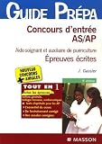 Concours d\'entrée AS/AP (aide-soignant et auxiliaire de puériculture) : Epreuves écrites