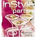 In Style Parties (The Complete Guide to Easy, Elegant Entertaining)