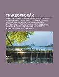 Thyreophorák: Ankylosaurusok, Stegosaurusok, Scelidosaurus, Kentrosaurus, Antarctopelta, Euoplocephalus, Stegosauria, Hylaeosaurus (Hungarian Edition)