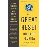 The Great Reset: How the Post-Crash Economy Will Change the Way We Live and Work