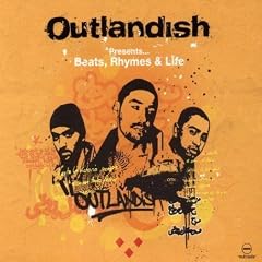 Outlandish Presents...Beats, Rhymes & Life