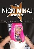 The Nicki Minaj Handbook - Everything you need to know about Nicki Minaj