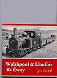 Welshpool & Llanfair Railway pictorial