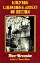 Haunted Churches and Abbeys of Britain